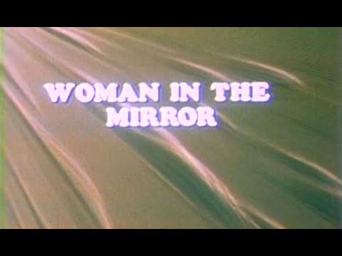 THE NEXT STEP BEYOND (1978) - "Woman in the Mirror"