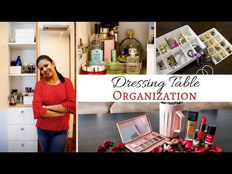 Dressing Table Organization | Tips To Organize Makeup And Jewellery