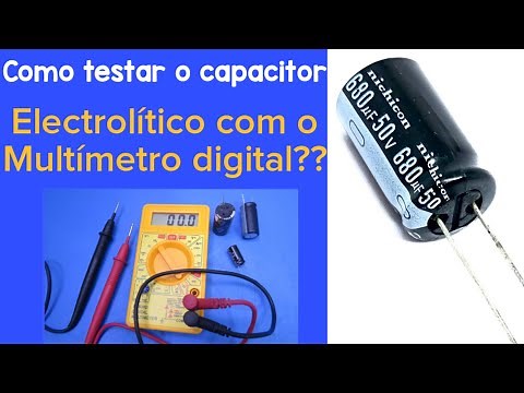 Como testar os Capacitores com o Multímetro digital?