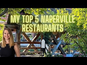 Best Restaurants in Naperville IL / Naperville IL Restaurants / things to do in naperville