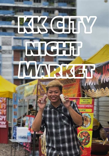 KK City Night Market: Makanan Terbaik di Kota Kinabalu