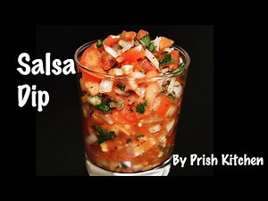 Salsa Dip recipe| Easy Tomato Salsa recipe| Home made Mexican Salsa recipe| सालसा डीप- Prish Kitchen