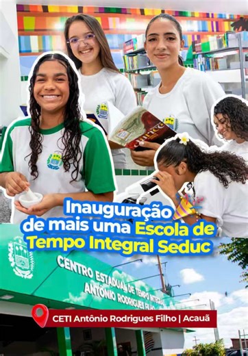 Escola de Tempo Integral Seduc: Padrão Ouro em Acauã