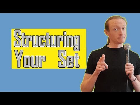How to structure a stand up comedy set.