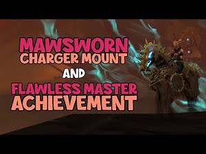 WoW Shadowlands 9.1 - How To Get The Mawsworn Charger Mount | Flawless Master Achievement | Torghast