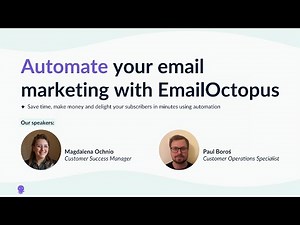 Webinar and Q&A: Automate your email marketing with EmailOctopus