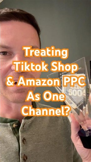 Stop Treating TikTok Shop and Amazon PPC as Separate Channels