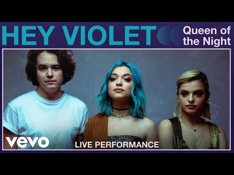 Hey Violet - Queen Of The Night (Acoustic Live At Vevo)