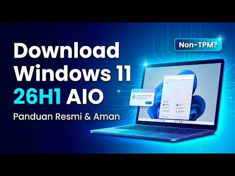Download Windows 11 AIO 26H1 Non TPM Versi Ringan & Stabil Terbaru