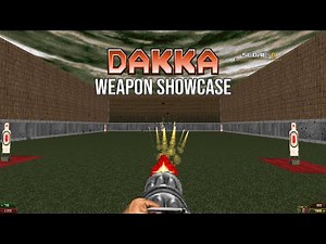 Doom mod weapon showcase: DAKKA