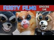 Feisty Films Episode 1- Invasion of the Feisty Pets