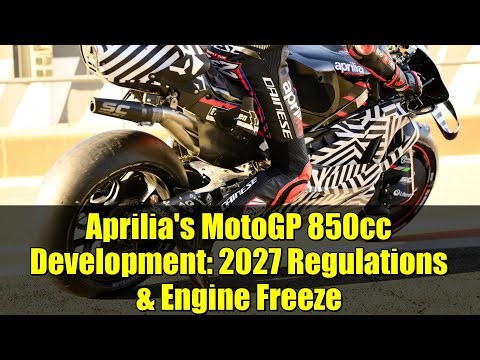 Aprilia's MotoGP 850cc Development: 2027 Regulations & Engine Freeze
