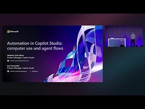 Automation in Copilot Studio: Agent flows and computer use | BRK320