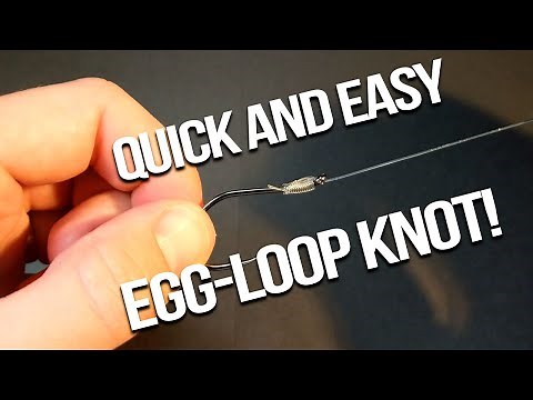 Quick and Easy Egg-Loop Knot! - Tutorial