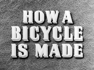 How a Bicycle is Made (1945)
