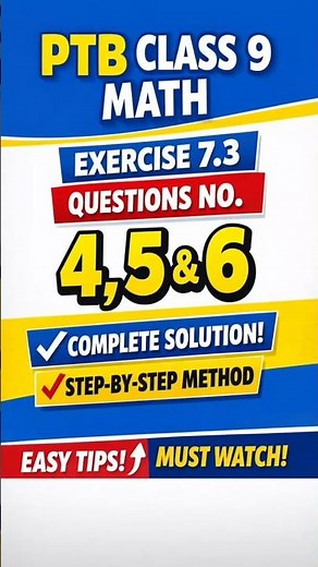 Class 9 Math Ex 7.3 Q4,5,6 Solved Step by Step | PTB