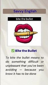 💬 Speak Naturally: "Bite the Bullet"