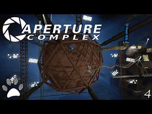 Aperture Complex - Part #4 | Portal 2