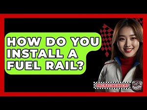 How Do You Install A Fuel Rail? - The Racing Xpert
