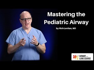 Mastering the Pediatric Airway | Introduction