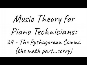 MTPT24: The Pythagorean Comma (the math part)