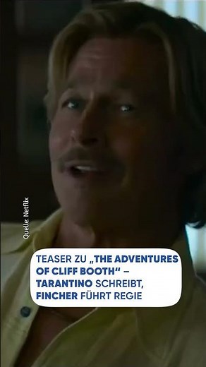 Once upon a Time in HollyWood Seuqel "The Adventures of Cliff Booth" mit Brad Pitt bei Netflix