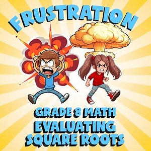 Evaluating Square Roots FRUSTRATION Math Game - No Prep Grade 8 Review Activity