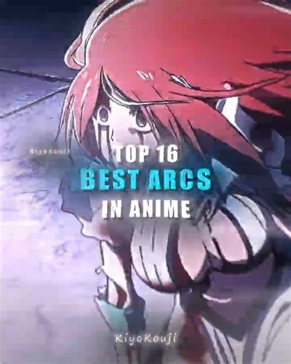 Top 16 Best Arcs in Anime