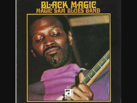 Magic Sam - I Just Want A Little Bit
