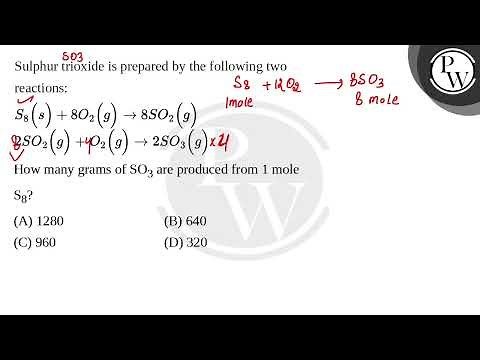 Sulphur trioxide is prepared by the following two reactions:\\nS8(s)+8O2(g)#8594;8SO2(g)2SO2(g)+O....