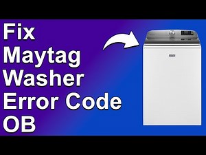 Maytag Washer Error Code OB (Unbalanced Load - Common Causes, And The Solution To The Error)