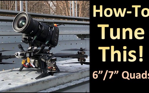 【FPV穿越机】Betaflight 7寸四轴四旋翼PID调参指南（6，7，8，9，10寸同理）
