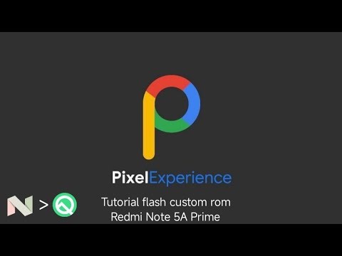 Tutorial Flash Custom rom Redmi Note 5A Prime || UPGRADE FROM ANDROID 7 TO ANDROID 10,