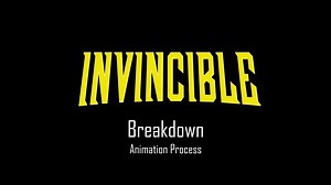 INVINCIBLE Animation Breakdown