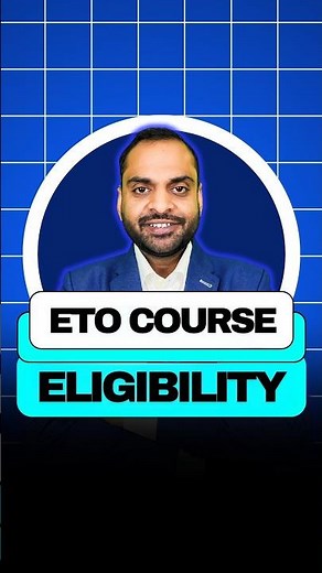 Complete Guide to ETO Course Eligibility | How to Join ETO Course? | ETO Course Requirements