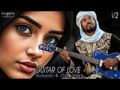 Guitar of Love (V2) 💕 Romantic & Chill Vibes