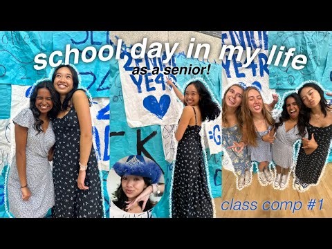 school day in my life *senior year* | class comp #1