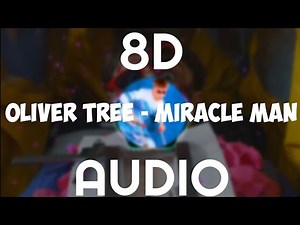 Oliver Tree - Miracle Man (8d audio)