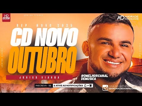 JUNIOR VIANNA - OUTUBRO 2025 ( MÚSICAS NOVAS ) - @AndradeDownloads​