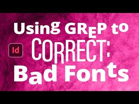 Using GREP to Fix a Poorly-Built Typeface • InDesign