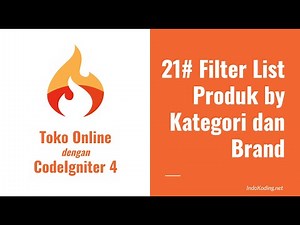 Toko Online dengan CodeIgniter 4 - #21 Filter List Produk by Kategori dan Brand