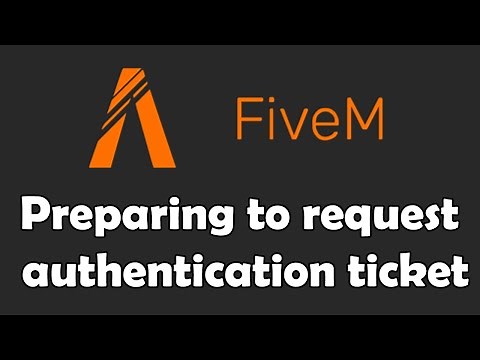 FiveM connection failed, Stuck at preparing to request authentication ticket