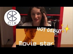 CIX (씨아이엑스) - Movie Star MV REACTION