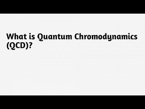 What is Quantum Chromodynamics (QCD )?