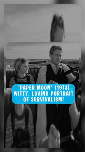 Witty, Loving Portrait Of Survivalism! - Paper Moon (1973) - Criterion 4K
