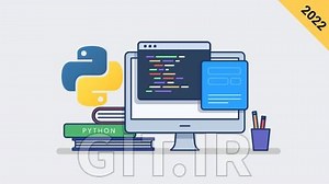 تسلط به برنامه نویسی پایتون: بوت کمپ کامل پایتون 2022