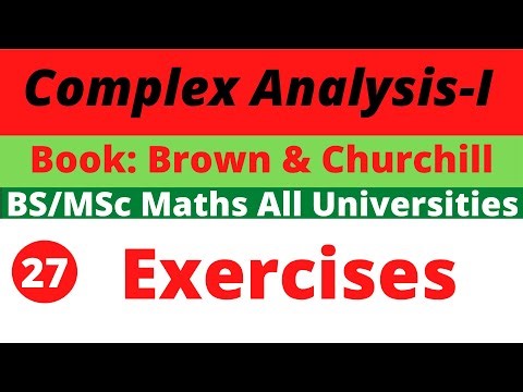 27. Exercises | Complex Variables and Applications | Brown and Churchill