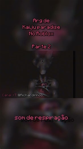 O Arg por trás de Kaiju Paradise Parte 2#kaijuparadise #roblox