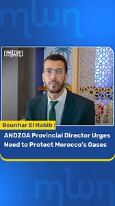 3K views | Morocco’s oasis ecosystems face severe threats from...