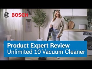 Bosch Unlimited 10 Vacuum Cleaner | Expert Review | Bosch Home UK/Ireland